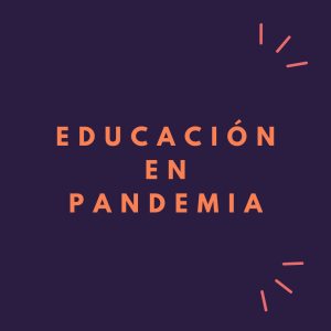 EDUCACION EN PANDEMIA